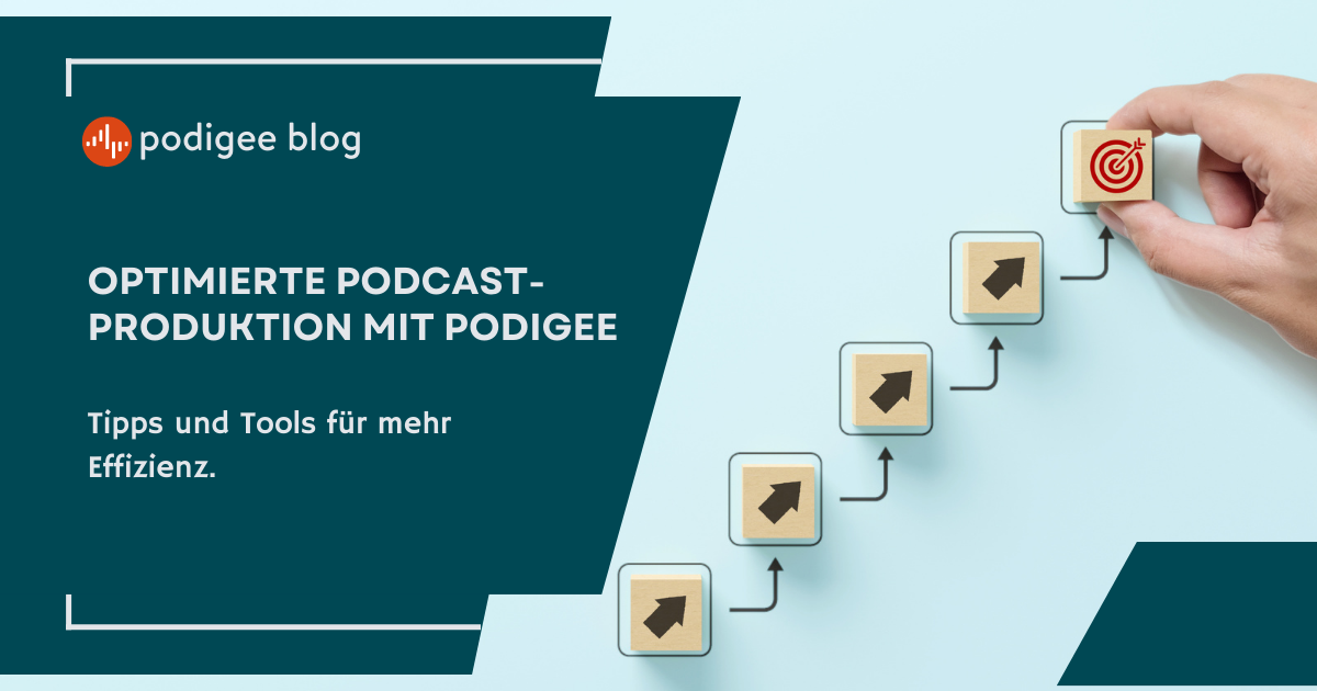 Podigee Blog - Optimierte Podcast 